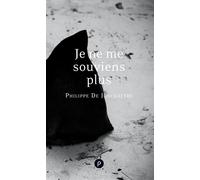 Je ne me souviens plus - Philippe De Jonckheere - Publie Net - broché - Récit