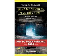 Je ne me souviens plus très bien...