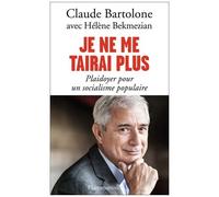 Je Ne Me Tairai Plus - Plaidoyer Pour Un Socialisme Populaire