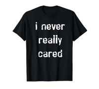 Je ne m'en suis jamais Vraiment soucié T-Shirt Graphique avec Valeur, Homme, Noir, S