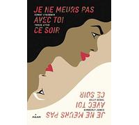 Je ne meurs pas avec toi ce soir – Éditions Milan