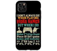 Je ne meurs Pas Toujours en Jouant aux Jeux vidéo, mais Quand Je Le Fais, Non Coque pour iPhone 11 Pro Max