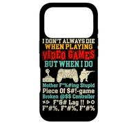 Je ne meurs Pas Toujours en Jouant aux Jeux vidéo, mais Quand Je Le Fais, Non Coque pour iPhone 17 Pro