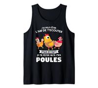 JE NE NE PENSE QU'À MES POULES POULEONS Débardeur