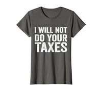 Je ne paierai Pas Vos impôts T-Shirt, Femme, Asphalte, L