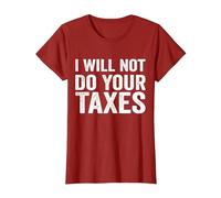 Je ne paierai Pas Vos impôts T-Shirt, Femme, Canneberge, L