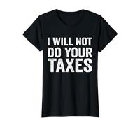 Je ne paierai Pas Vos impôts T-Shirt, Femme, Noir, XL