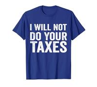 Je ne paierai Pas Vos impôts T-Shirt, Homme, Bleu Royal, L
