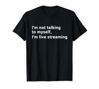 Je ne Parle Pas à Moi-même, Je Diffuse en Direct - Streamer T-Shirt
