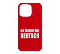 Je ne Parle Pas Allemand ! Funny Germany Coque pour iPhone 15 Pro Max