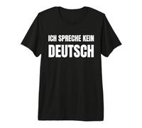 Je ne Parle Pas Allemand ! Funny Germany T-Shirt Haut de Gamme