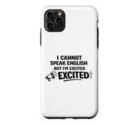 Je ne Parle Pas Anglais mais Je suis excitée par des Mots drôles Coque pour iPhone 11 Pro Max