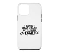 Je ne Parle Pas Anglais mais Je suis excitée par des Mots drôles Coque pour iPhone 12 Mini
