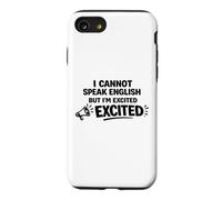 Je ne Parle Pas Anglais mais Je suis excitée par des Mots drôles Coque pour iPhone SE (2020) / 7/8