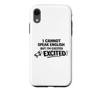 Je ne Parle Pas Anglais mais Je suis excitée par des Mots drôles Coque pour iPhone XR