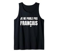 Je ne Parle Pas français! Vacances drôles France Débardeur