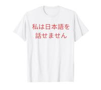 Je ne Parle Pas Japonais ! Japon drôle T-Shirt