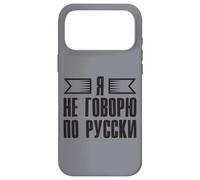 Je ne Parle Pas Russe - Proverbe Russe pour Les Russes Coque pour iPhone 17 Pro Max