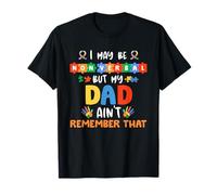 Je ne Parle Peut-être Pas verbalement, mais Mon père ne se souvient Pas de cet autisme T-Shirt