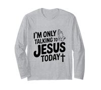 Je ne Parle qu'à Jésus Aujourd'hui, drôle de chrétien Manche Longue