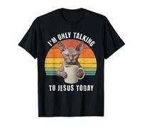 Je ne Parle qu'à Jésus Aujourd'hui Sphynx Cat Coffee Funny T-Shirt