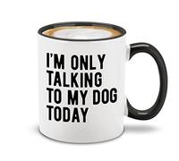 Je Ne Parle Qu'À Mon Chien Aujourd'Hui Tasse À Café Élégantes Mug Céramique Mug À Café Pour Cappuccino Cuisine Espresso 330Ml
