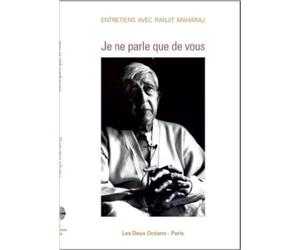 Je ne parle que de vous - Entretiens avec Ranjit Maharaj