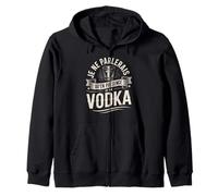 Je Ne Parlerais Qu'en Présence De Ma Vodka Sweat à Capuche