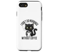 Je ne Passe Pas de Matins sans Un Amateur de café, Un Chat Noir Grincheux Coque pour iPhone SE (2020) / 7/8