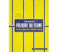 Je ne pensais pas prendre du ferme Des Gilets jaunes face à la justice - Pierre E. Guerinet - Du Bout De La Ville Eds - broché - Essai