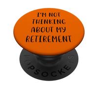 Je ne Pense Pas à ma Retraite Funny Idea White Lie Pa PopSockets PopGrip Adhésif