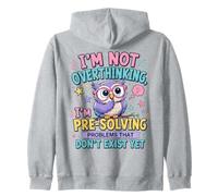 Je ne Pense Pas trop, Je suis en Train de pré-résoudre Un problème, Funny Owl Sweat à Capuche