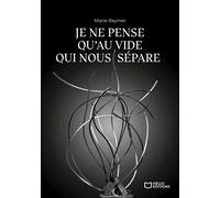 Je ne pense qu'au vide qui nous sépare - Marie Reynier - Hello - broché - Guide