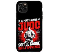 Je Ne Perds Jamais Au Judo Soit Je Gagne Soit Japprends Coque pour iPhone 11 Pro Max