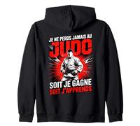 Je Ne Perds Jamais Au Judo Soit Je Gagne Soit Japprends Sweat à Capuche