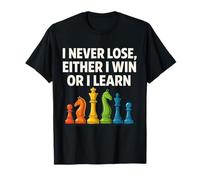 Je ne perds jamais aux échecs, Soit Je gagne, Soit j'apprends Un drôle d'amateur d'échecs T-Shirt
