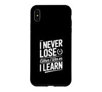 Je ne perds jamais, Soit Je gagne, Soit j'apprends Coque pour iPhone XS Max