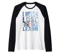 Je ne perds jamais, Soit Je gagne, Soit j'apprends Le Basket-Ball Manche Raglan