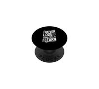 Je ne perds jamais, Soit Je gagne, Soit j'apprends PopSockets PopGrip Adhésif