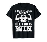 Je ne perds Pas de Poids, Je ne Fais Que Gagner T-Shirt