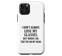 Je ne perds Pas Toujours Mes Lunettes C'est drôle de Vieillir Sarcastique Coque pour iPhone 11 Pro