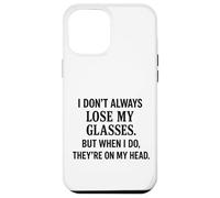 Je ne perds Pas Toujours Mes Lunettes C'est drôle de Vieillir Sarcastique Coque pour iPhone 12 Pro Max