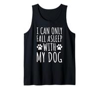 Je ne Peux m'endormir qu'avec Mon Chien Débardeur