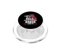 Je ne Peux Pas Aller en Enfer. Satan a Une Ordonnance restrictive Contre Moi PopSockets PopGrip pour MagSafe