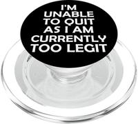 Je ne peux pas arrêter car je suis actuellement trop légitime Sarcastic Gym PopSockets PopGrip pour MagSafe