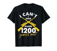Je ne peux pas avoir de plans à 1200 mètres T-Shirt