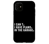 Je ne Peux Pas Avoir de projets dans Le Garage Car Mechanic Car Guy Coque pour iPhone 11