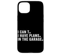 Je ne Peux Pas Avoir de projets dans Le Garage Car Mechanic Car Guy Coque pour iPhone 15 Plus