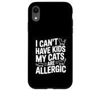 Je ne Peux Pas Avoir d'enfants Mes Chats sont allergiques et Aiment Les Chats drôles Coque pour iPhone XR