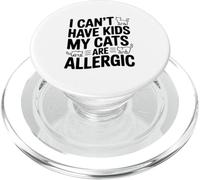 Je ne Peux Pas Avoir d'enfants Mes Chats sont allergiques et Aiment Les Chats drôles PopSockets PopGrip pour MagSafe